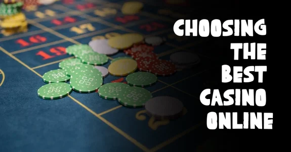 How to choose the best casino online?